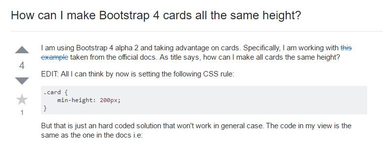 Insights on  exactly how can we  set up Bootstrap 4 cards just the  exact same  height?